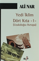 Yedi İklim Dört Kıta 1/Uzakdoğu-Avrupa