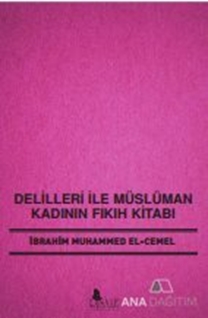 Müslüman Kadının Fıkıh Kitabı