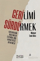 Gerilimi Sürdürmek Sosyolojik İkilemler Üzerine Bir Soykütüğü Denemesi