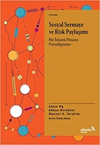 SOSYAL SERMAYE VE RİSK PAYLAŞIMI Bir İslami Finans Paradigması