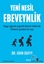 Yeni Nesil Ebeveynlik