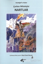 Çerkes Mitolojisi Nartlar