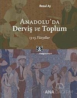 Anadolu'da Derviş ve Toplum