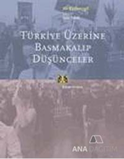 Türkiye Üzerine Basmakalıp Düşünceler