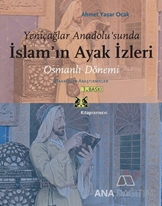 Yeniçağlar Anadolu'sunda İslam'ın Ayak İzleri