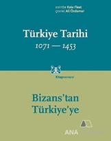 Türkiye Tarihi 1071 - 1453: Bizans'tan Türkiye'ye