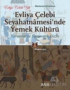 Evliya Çelebi Seyahatnamesi'nde Yemek Kültürü