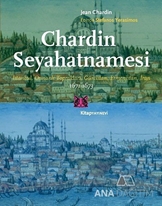 Chardin Seyahatnamesi 1671-1673