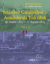 İstanbul Günlükleri ve Anadolu'da Yolculuk (Cilt 1-2)