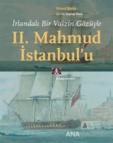 İrlandalı Bir Vaizin Gözüyle II. Mahmud İstanbul’u