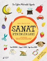 OKUL ÖNCESİ İÇİN SANAT ETKİNLİKLERİ (Din Eğitimi Müfredatı Uyumlu)