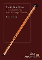 Meşkte Ney Eğitimi / Teaching the Ney with the Meşk Method