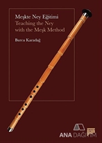 Meşkte Ney Eğitimi / Teaching the Ney with the Meşk Method