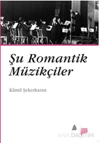 Şu Romantik Müzikçiler