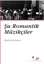 Şu Romantik Müzikçiler