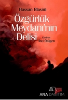 Özgürlük Meydanı'nın Delisi