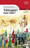 Trablusgarp'ı Nasıl Aldık