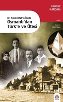 Osmanlı'dan Türk'e ve Ötesi
