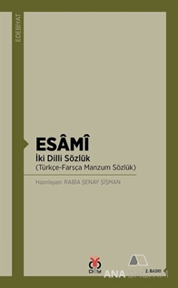 ESÂMÎ İki Dilli Sözlük (Türkçe-Farsça Manzum Sözlük)