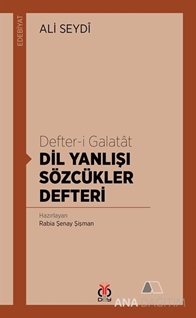 Defter-i Galatat  Dil Yanlışı Sözcükler Defteri