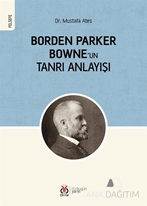 Borden Parker Bowne’un Tanrı Anlayışı