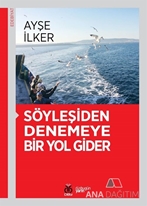 Söyleşiden Denemeye Bir Yol Gider