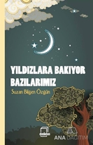 Yıldızlara Bakıyor Bazılarımız