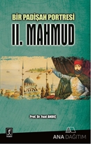 Bir Padişah Portresi : II. Mahmud