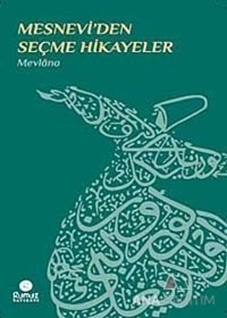 Mesnevi'den Seçme Hikayeler