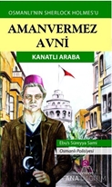 Amanvermez Avni - Kanatlı Araba