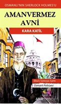 Amanvermez Avni - Kara Katil