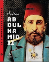 The Portraıt Of A Polıtıcal Genıus Sultan Abdulhamıd Iı (Ciltli)