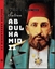 The Portraıt Of A Polıtıcal Genıus Sultan Abdulhamıd Iı (Ciltli)