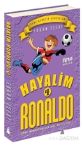 Hayalim Ronaldo 4 - Bana İnanmayanlara İnat Mutlu Son