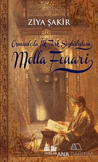 Osmanlıda İlk Şeyhülislam Molla Fenari
