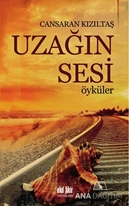 Uzağın Sesi - Öyküler