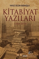 Kitabiyat Yazıları (1844-2014)