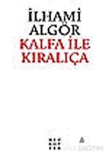 Kalfa İle Kıralıça