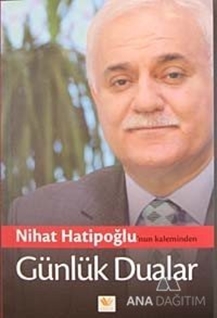 Nihat Hatipoğlu'nun Kaleminden Günlük Dualar