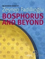 Bosphorus And Beyond  The Interior Design of