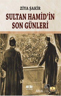 Sultan Hamid'in Son Günleri