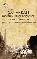 Çanakkale Seddülbahir Kahramanları 1914-1915-1916