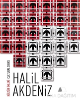 Kültür İmleri / Cultural Sings: Halil Akdeniz