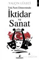 Tek Parti Döneminde İktidar ve Sanat