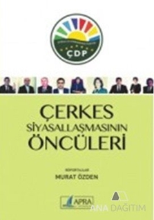 Çerkes Siyasallaşmasının Öncüleri