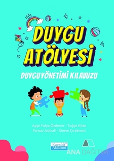 Duygu Atölyesi Duygu Yönetimi Kılavuzu