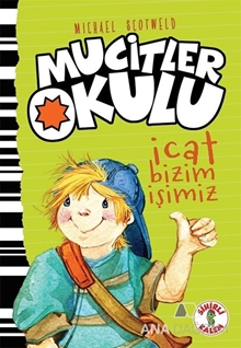 Mucitler Okulu İcat Bizim Isimiz