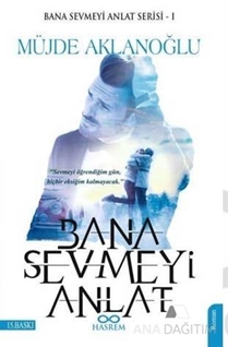 Bana Sevmeyi Anlat