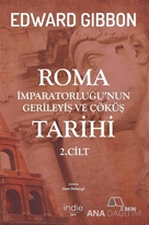 Roma İmparatorluğunun Gerileyiş ve Çöküş Tarihi 2. Cilt