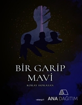 BİR GARİP MAVİ